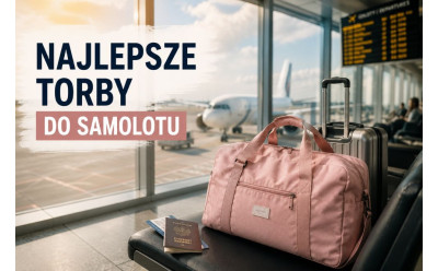 Najlepsze torby do samolotu, które pomogą uniknąć dopłat za bagaż